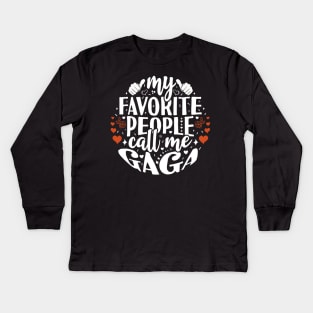 My Favorite People Call Me Gaga Kids Long Sleeve T-Shirt